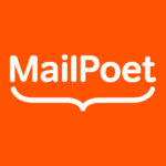 MailPoet Newsletters WordPress Haber Bülteni Eklentisi