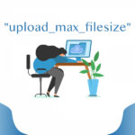 WordPress'te upload_max_filesize Hatası Nasıl Düzeltilir